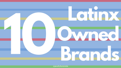 10 Latinx-Owned Brands You Need to Know About!