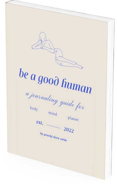 Good Human Journaling Guide (eBook) - Peachy Keen Swim 